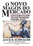 NOVO Magos do Mercado - Conversas com Top Traders Americanos