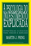 A Psicologia do Investimento Explicada